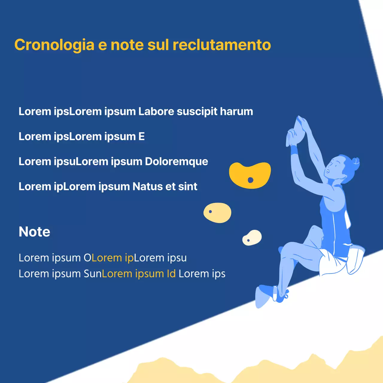 Una semplice piazzola di reclutamento per l'arrampicata blu e gialla