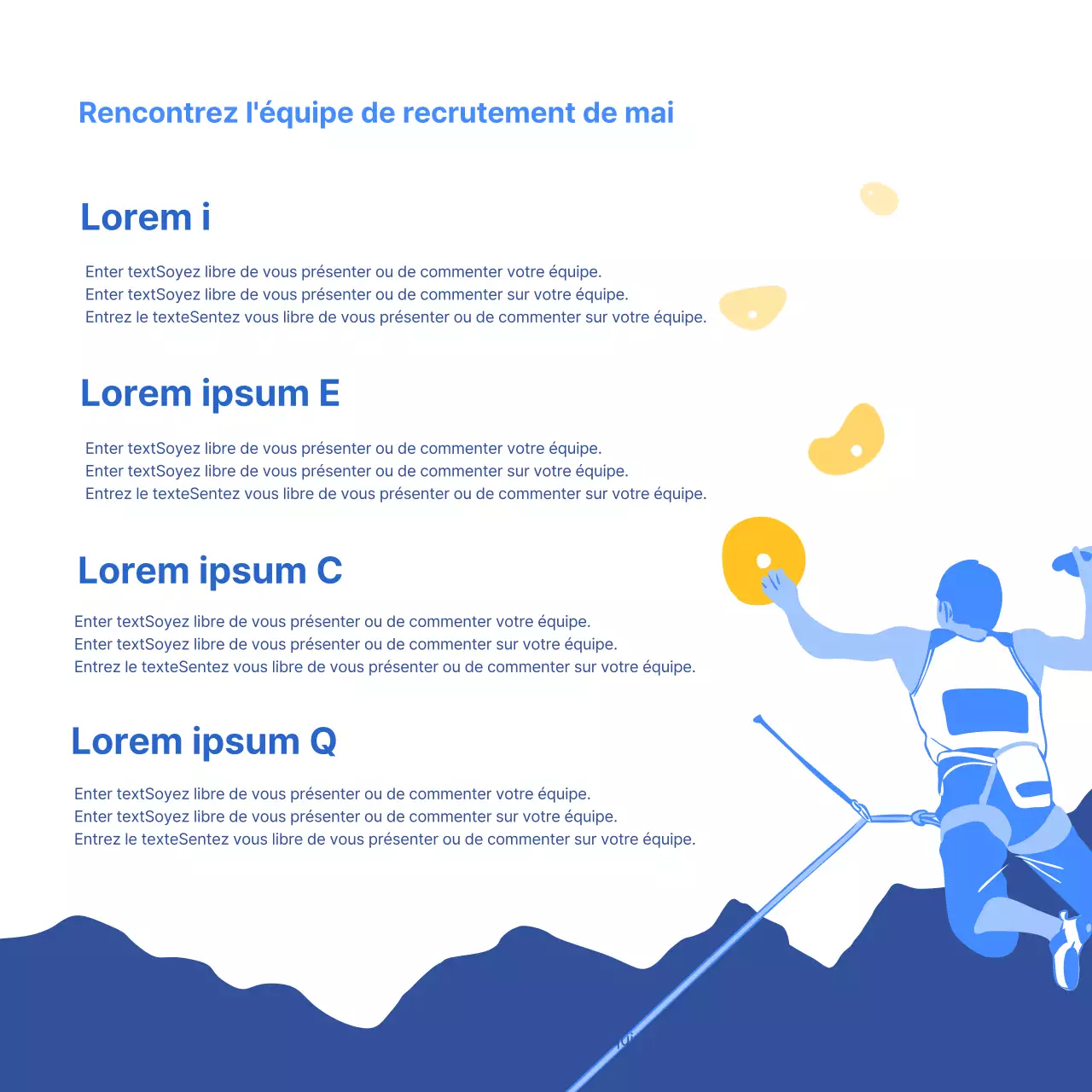 Un simple pas de recrutement d'escalade bleu et jaune