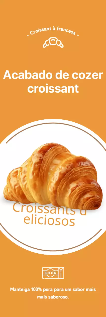 Promover uma padaria com uma imagem de um croissant sobre um fundo cor de laranja