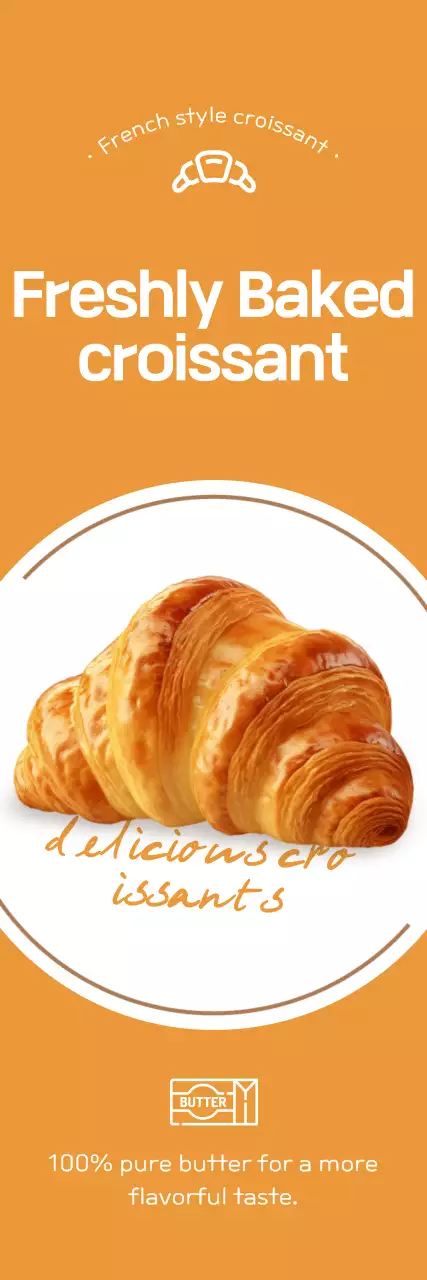 Promote a bakery with an image of a croissant on an orange background