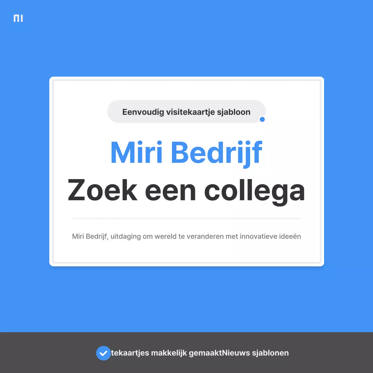 Een eenvoudige bedrijfsvacature in blauw en grijs