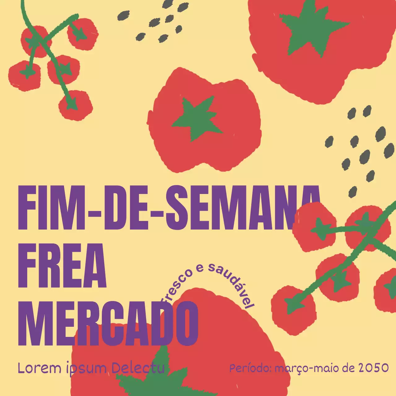 Promover a abertura de uma loja de tomates vermelhos e amarelos num mercado de agricultores