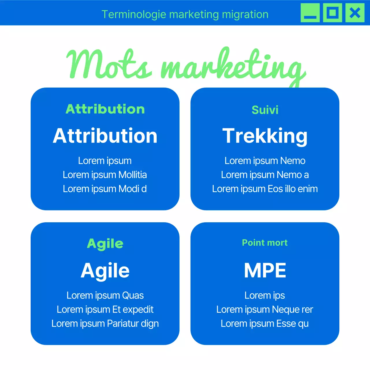 Promouvoir les nouveautés marketing en chartreuse et en bleu