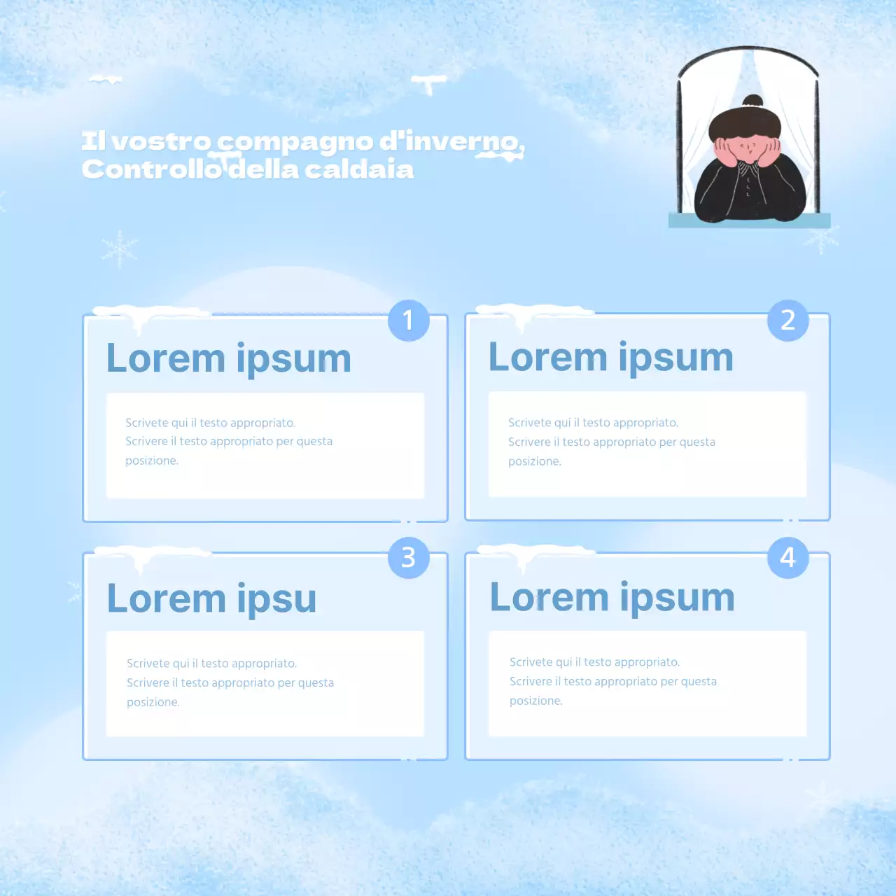 Una postazione di svernamento essenziale e minimalista, in azzurro e bianco.