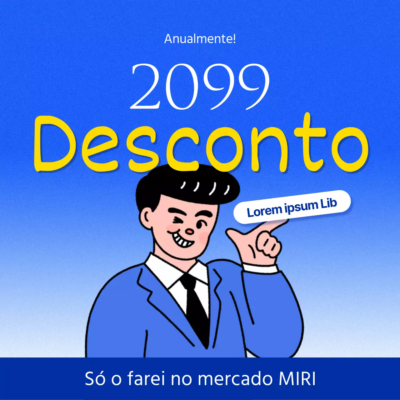 Promover uma paródia dos anúncios de desconto azuis e amarelos