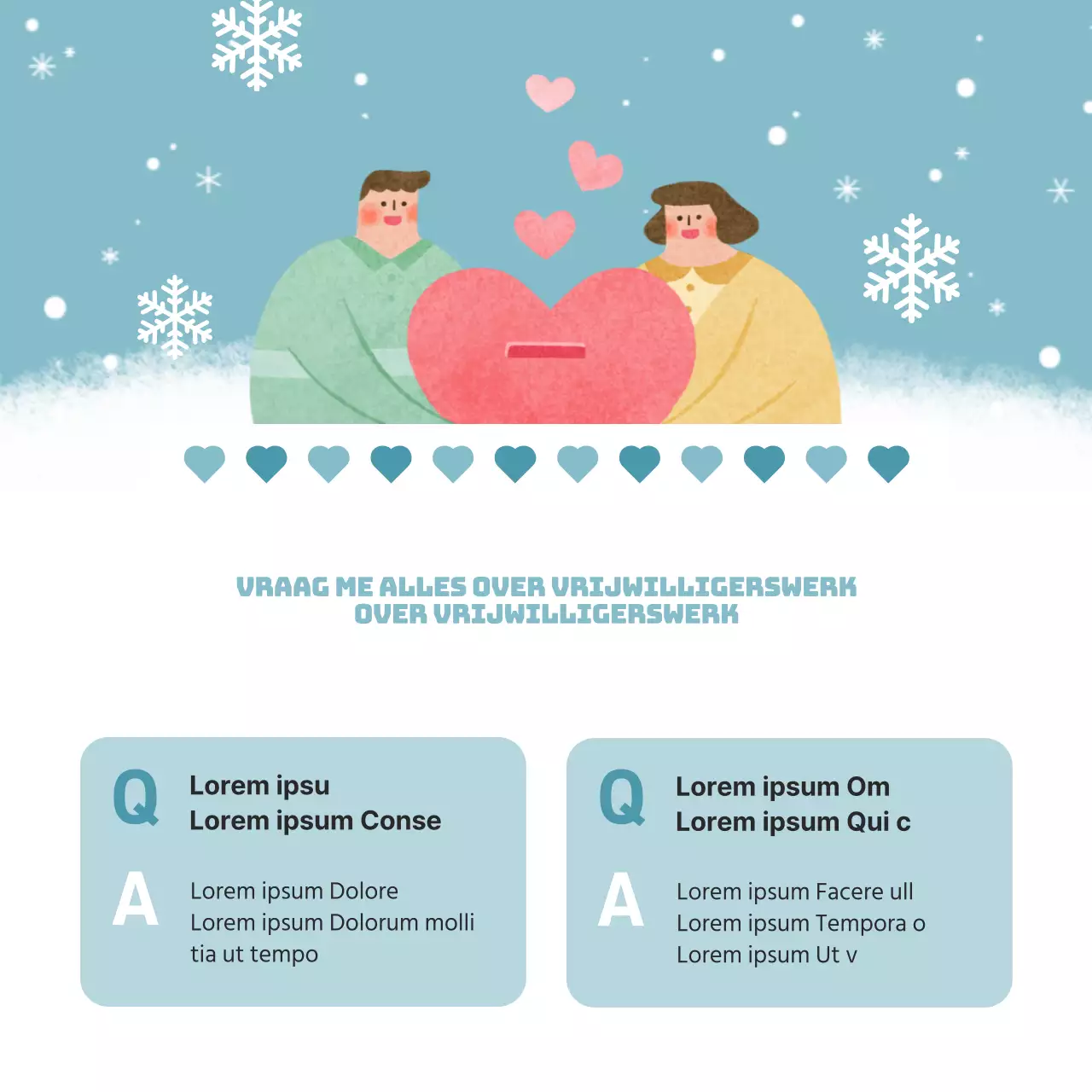 Promoot de werving van wintervrijwilligers met geel en lichtblauw.