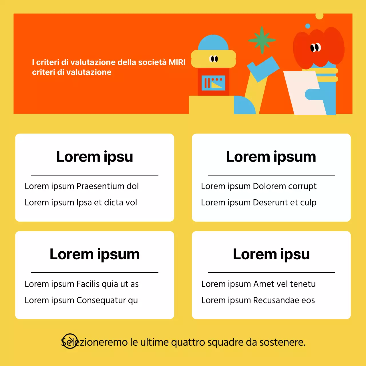 Promuovere il reclutamento di aziende kitsch in giallo e rosso