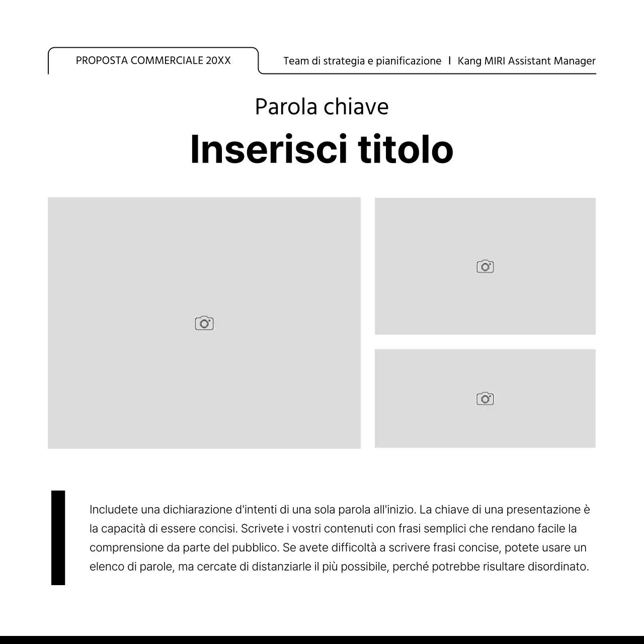 Promuovete un layout con molte cornici semplici in bianco e nero.