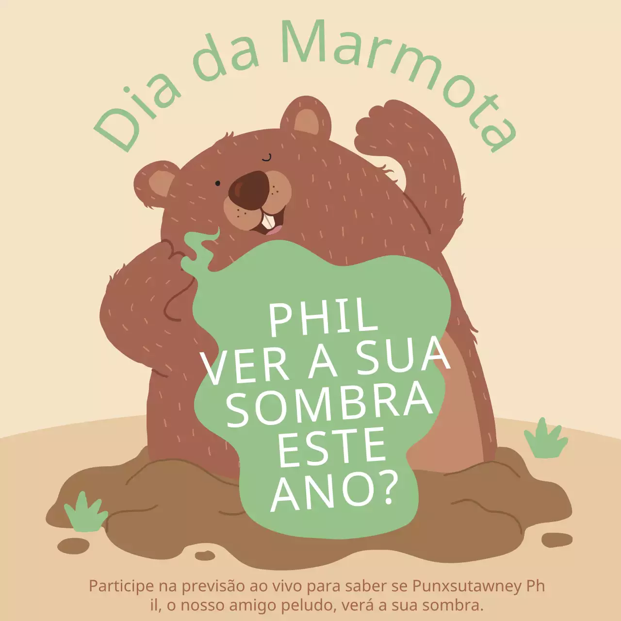 Promover as celebrações do Dia da Marmota com um toque bege