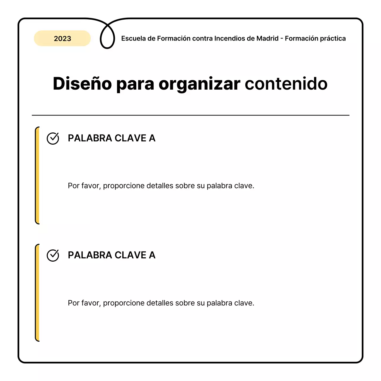 Lo básico en amarillo y naranja y una simpática hoja informativa sobre educación contra incendios