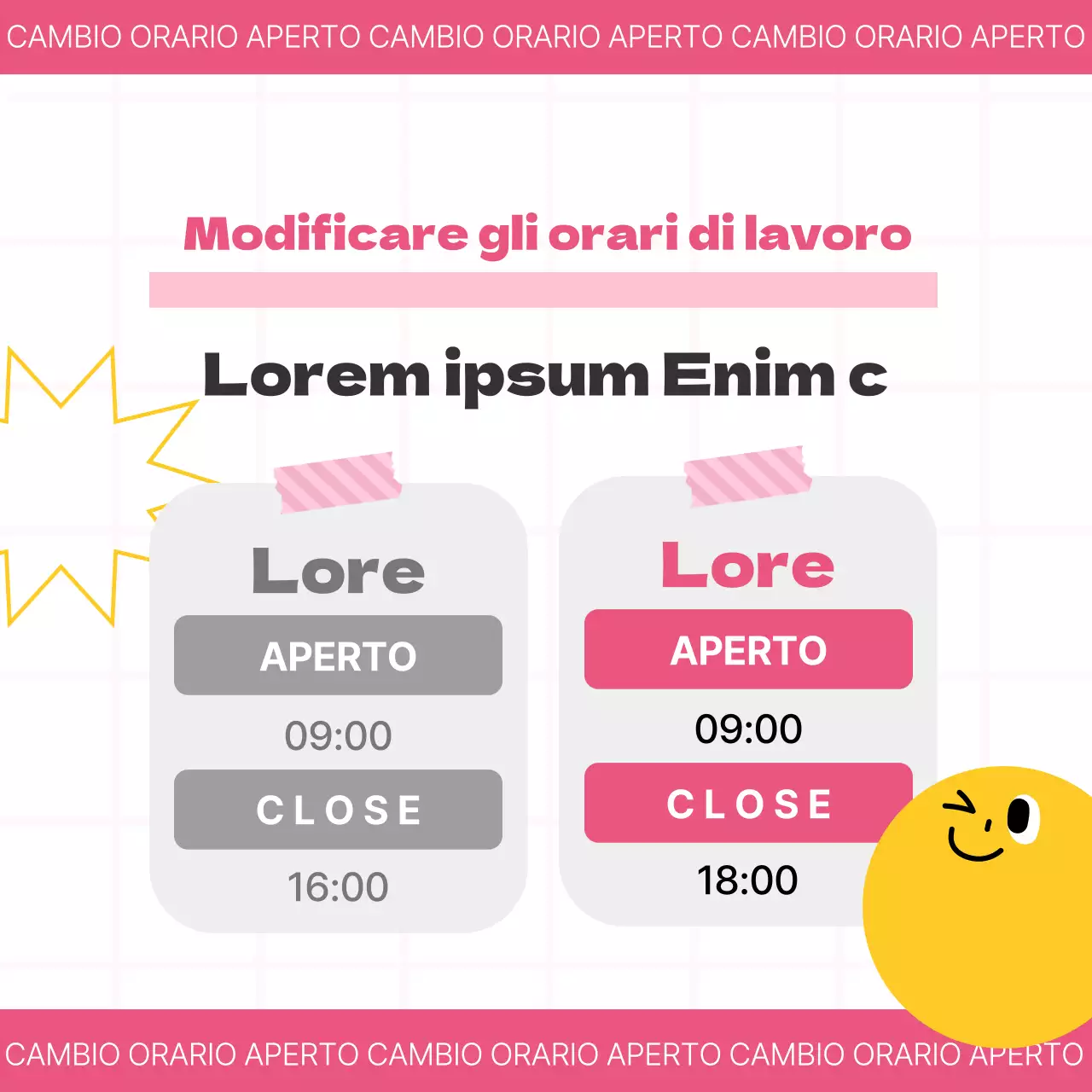 Un semplice annuncio rosa e giallo sugli orari di apertura