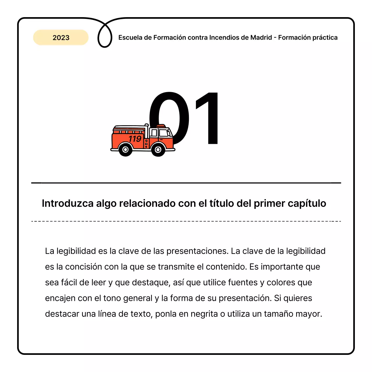 Lo básico en amarillo y naranja y una simpática hoja informativa sobre educación contra incendios