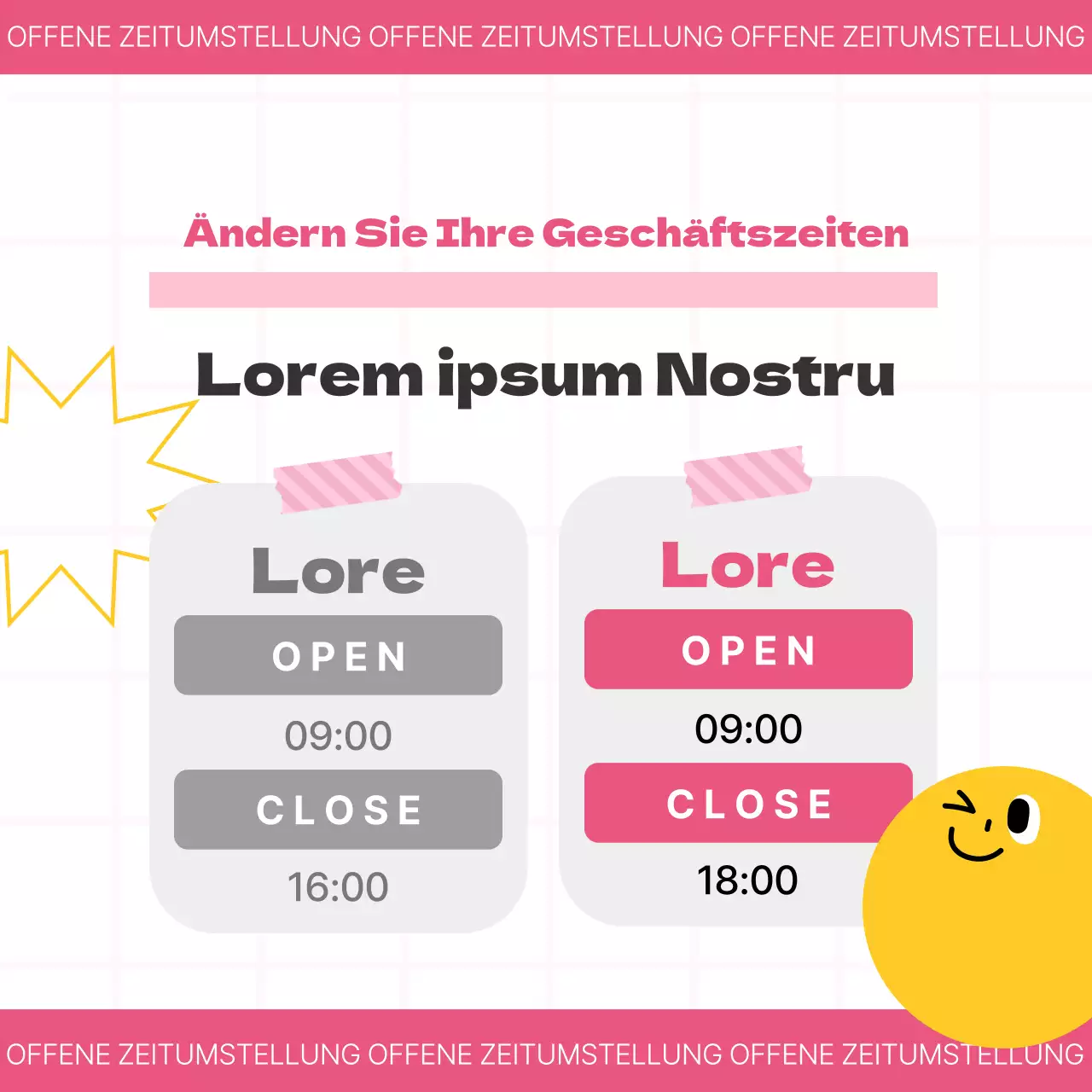 Eine einfache rosafarbene und gelbe Anzeige zu den Öffnungszeiten