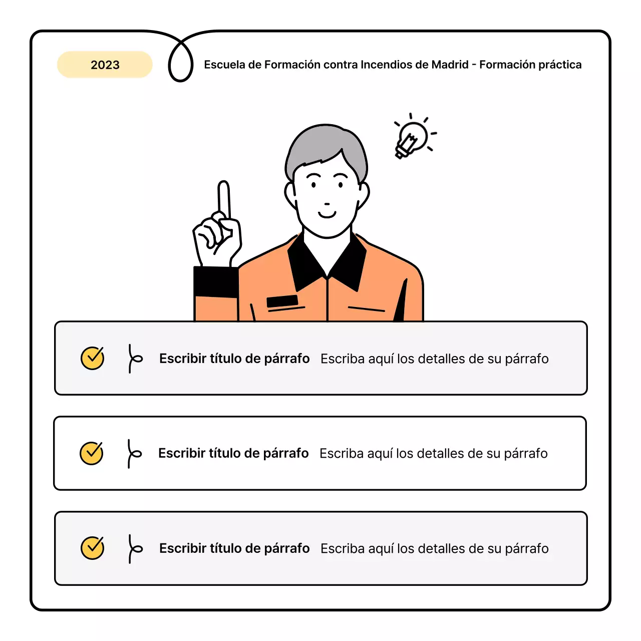 Lo básico en amarillo y naranja y una simpática hoja informativa sobre educación contra incendios