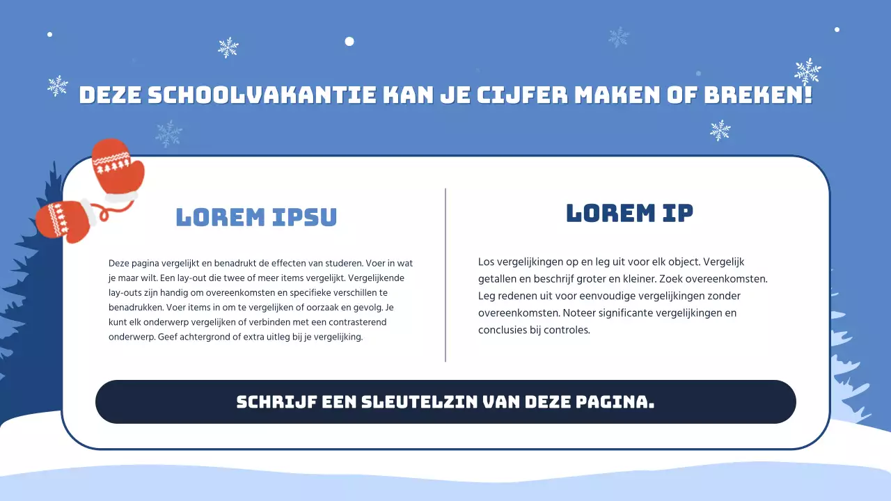 Jouw gids voor een spoedcursus gezelligheid tijdens de blauw-witte wintervakantie