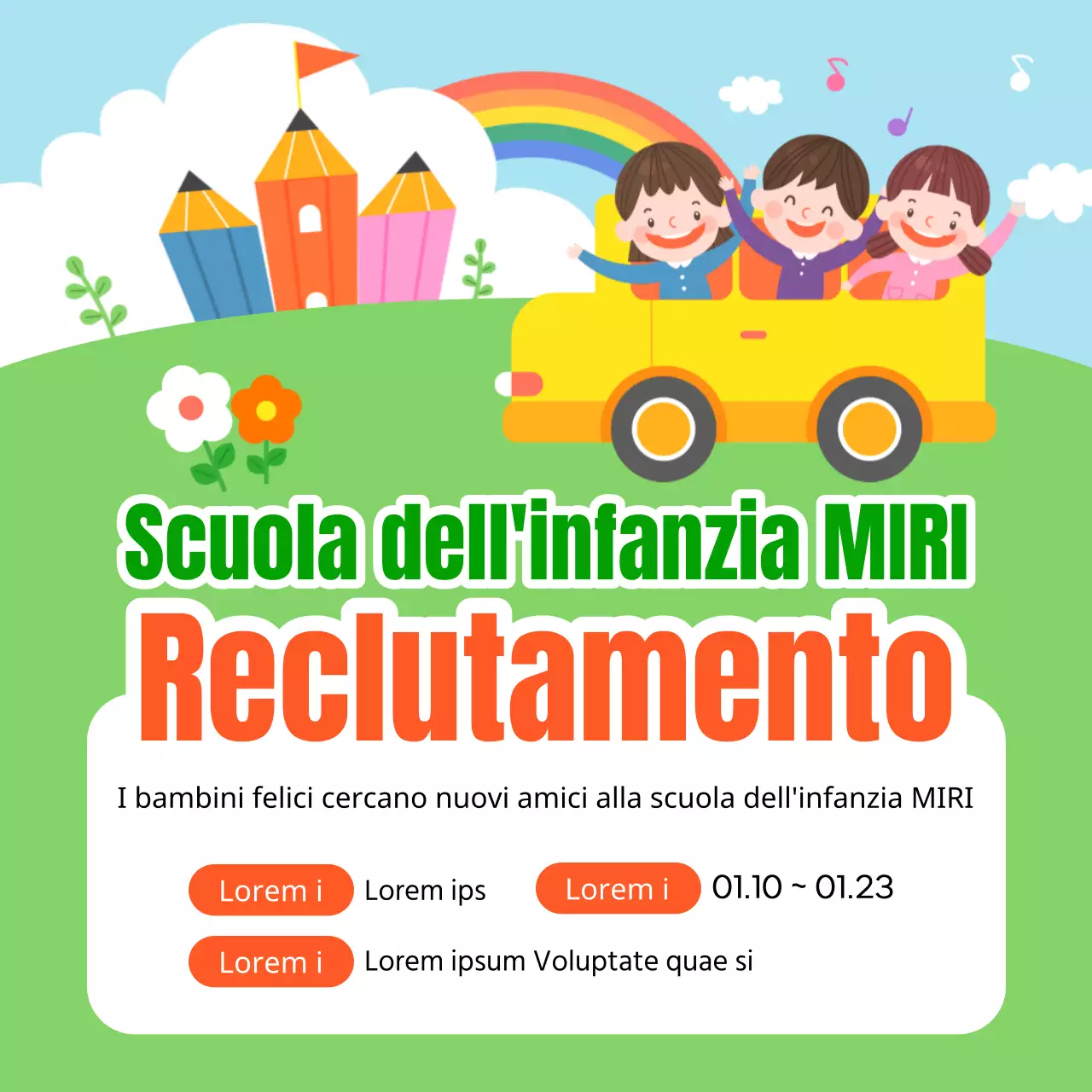 Promuovere i colori verde e arcobaleno per reclutare nuovi iscritti all'asilo.