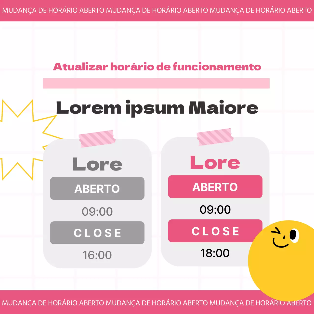 Um simples anúncio cor-de-rosa e amarelo sobre o horário de funcionamento