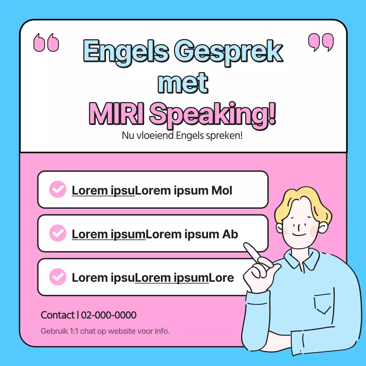 Een kitscherige Engelse taalschool promoten in roze en lichtblauw