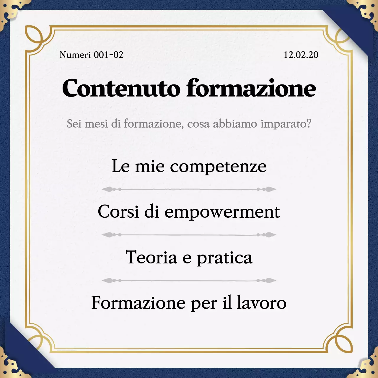 Promuovete il completamento del programma con una classica combinazione di colori blu e oro.