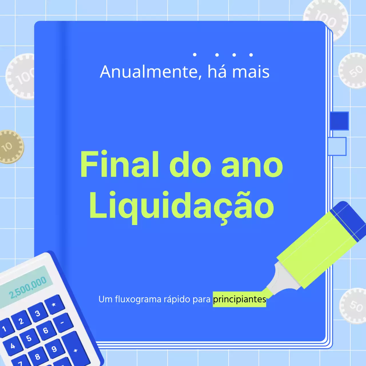 Sobre o Guia da Blue para a reconciliação de fim de ano