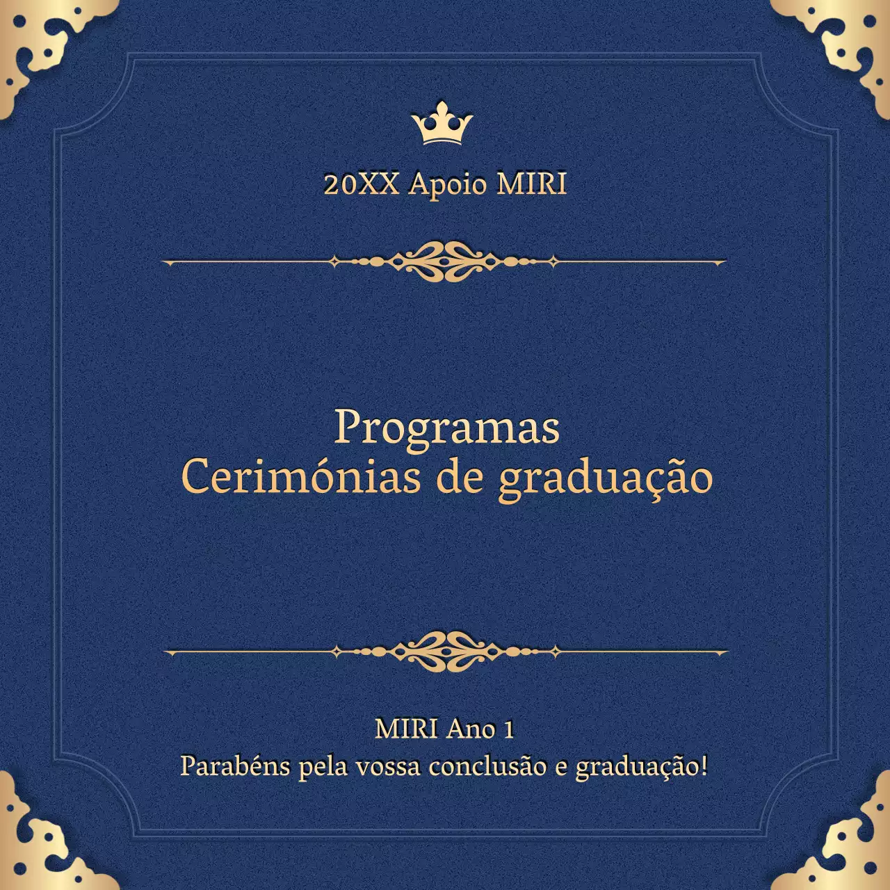 Promover a conclusão do programa com um esquema clássico de cores azul-marinho e dourado