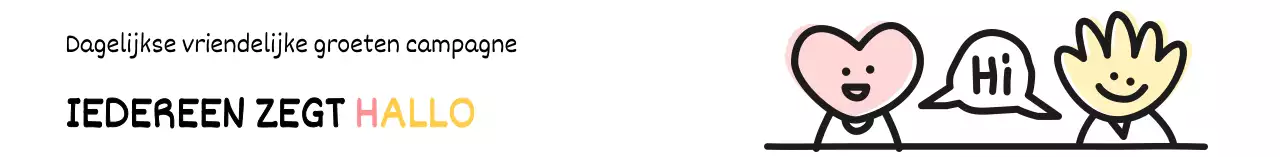 Ontwerp een alledaagse groetcampagne