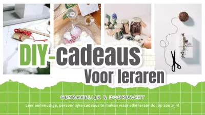 Gids met trendy groene en witte DIY-cadeaus voor leraren