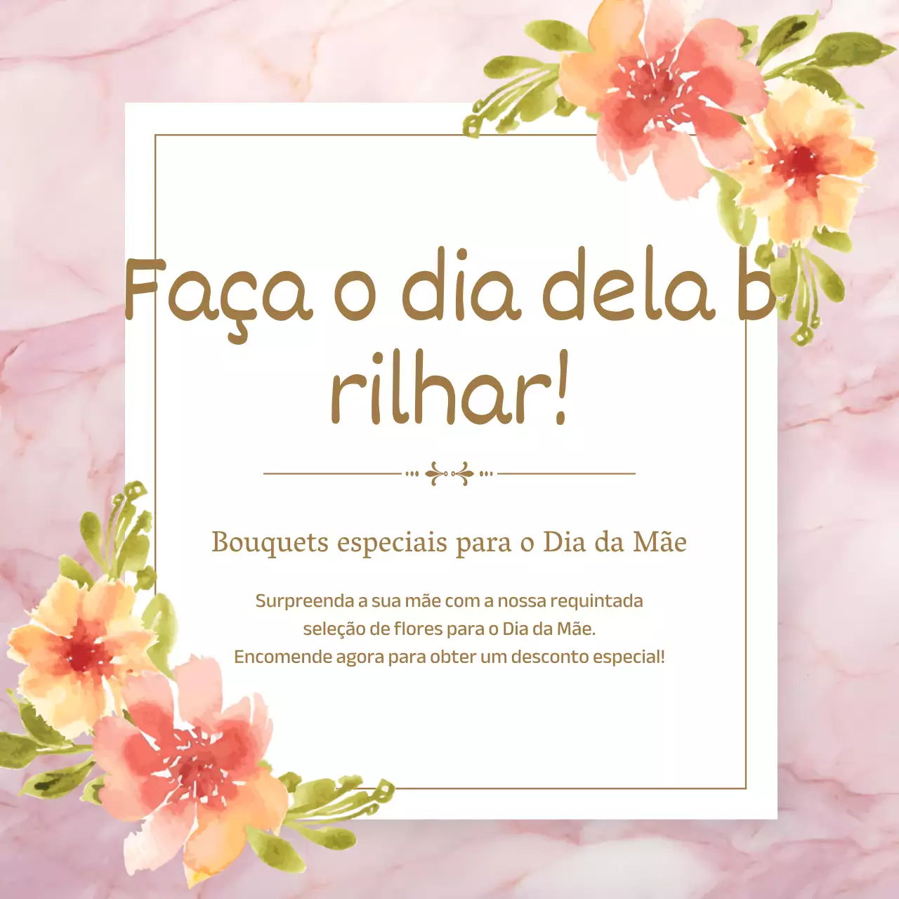 Publicidade de evento de flores rosa e verde elegante para o Dia da Mãe