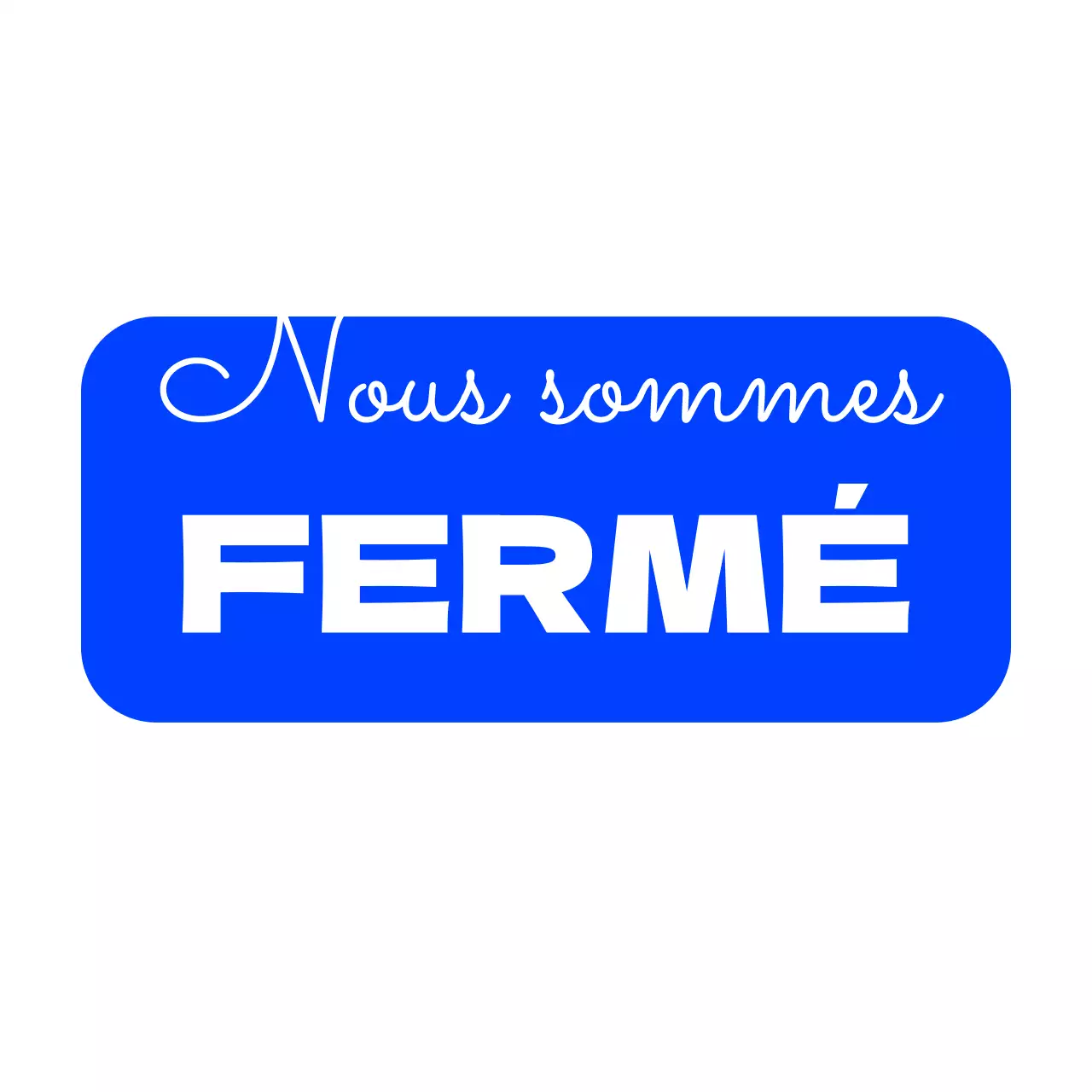 Avis de fermeture de l'anglais bleu