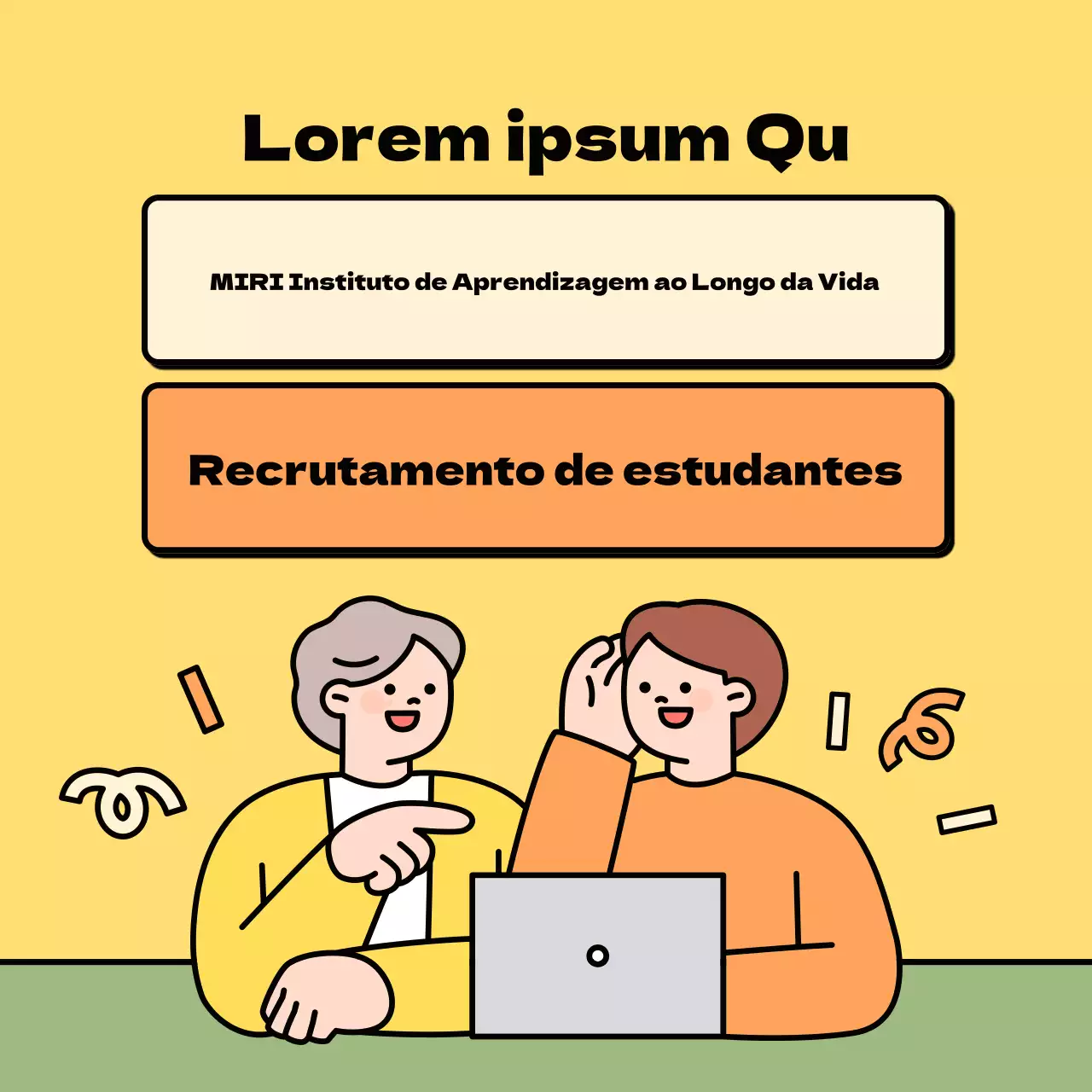 Promover o recrutamento de estudantes para o centro amarelo de aprendizagem ao longo da vida