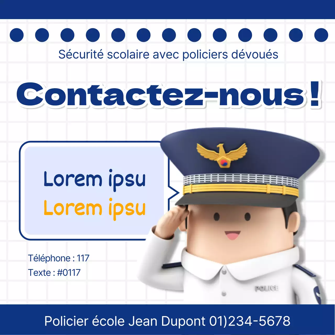 Une simple campagne "Our School Police Officers" (Nos policiers à l'école) en bleu marine et jaune