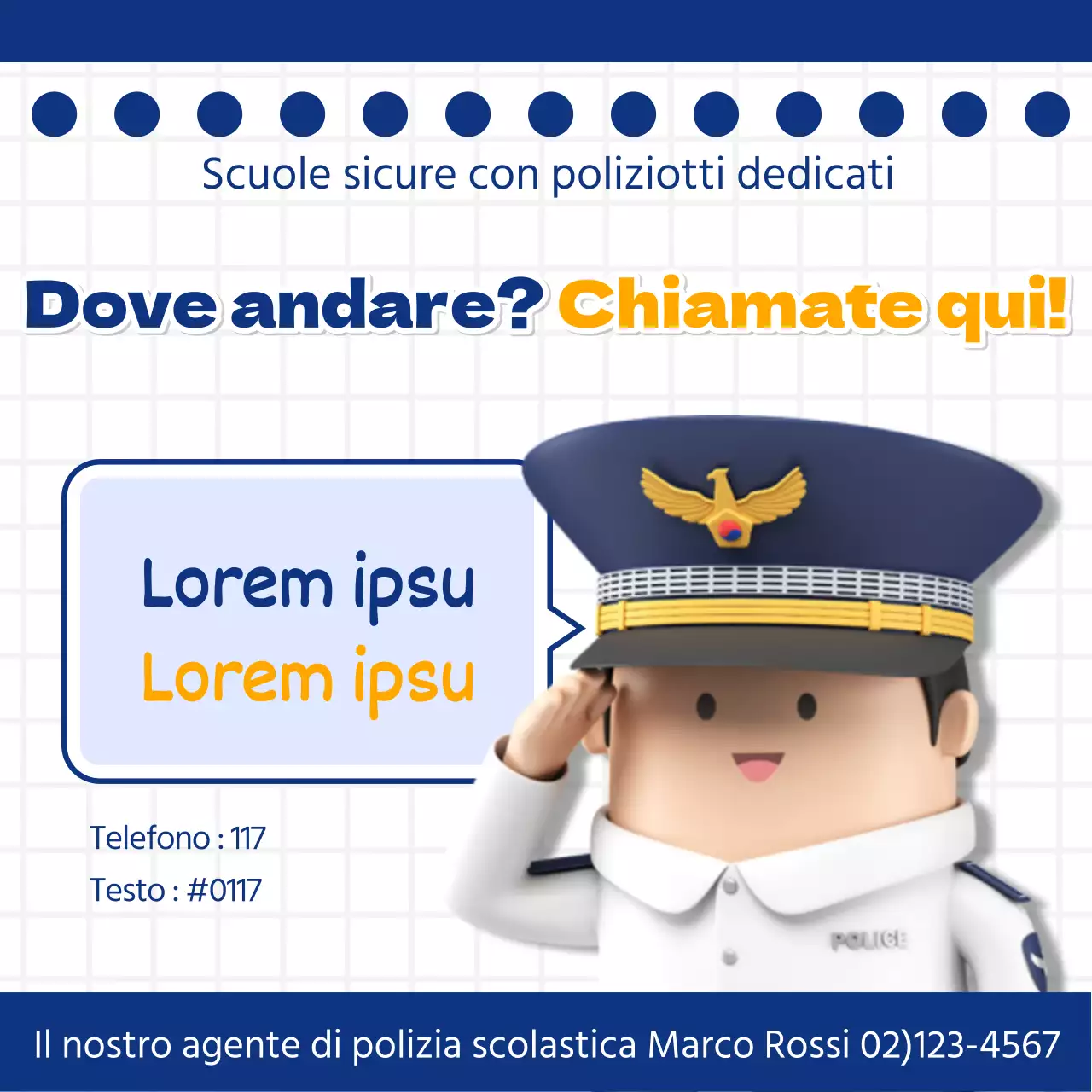 Una semplice campagna "I nostri agenti di polizia scolastica" in giallo e blu.