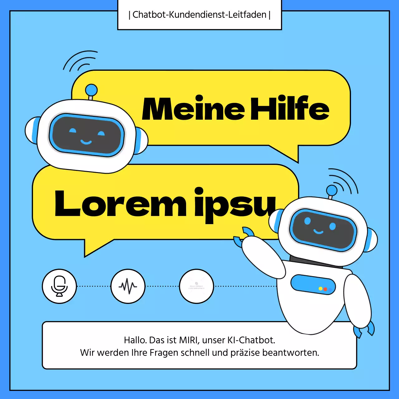 Wie man einen einfachen gelben und blauen Chatbot-Kundendienst-Leitfaden verwendet