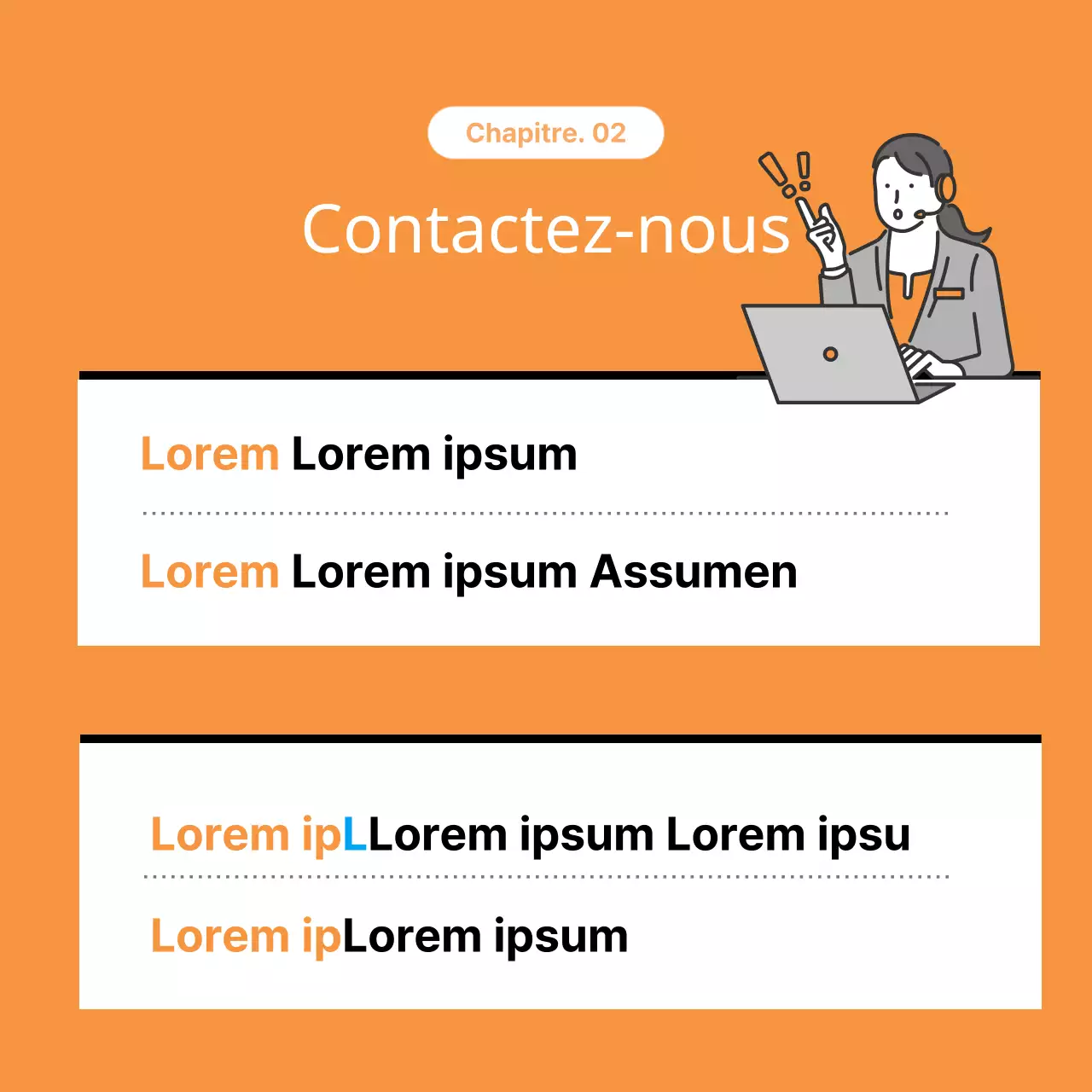 Promouvoir les annonces orange et grises du service clientèle