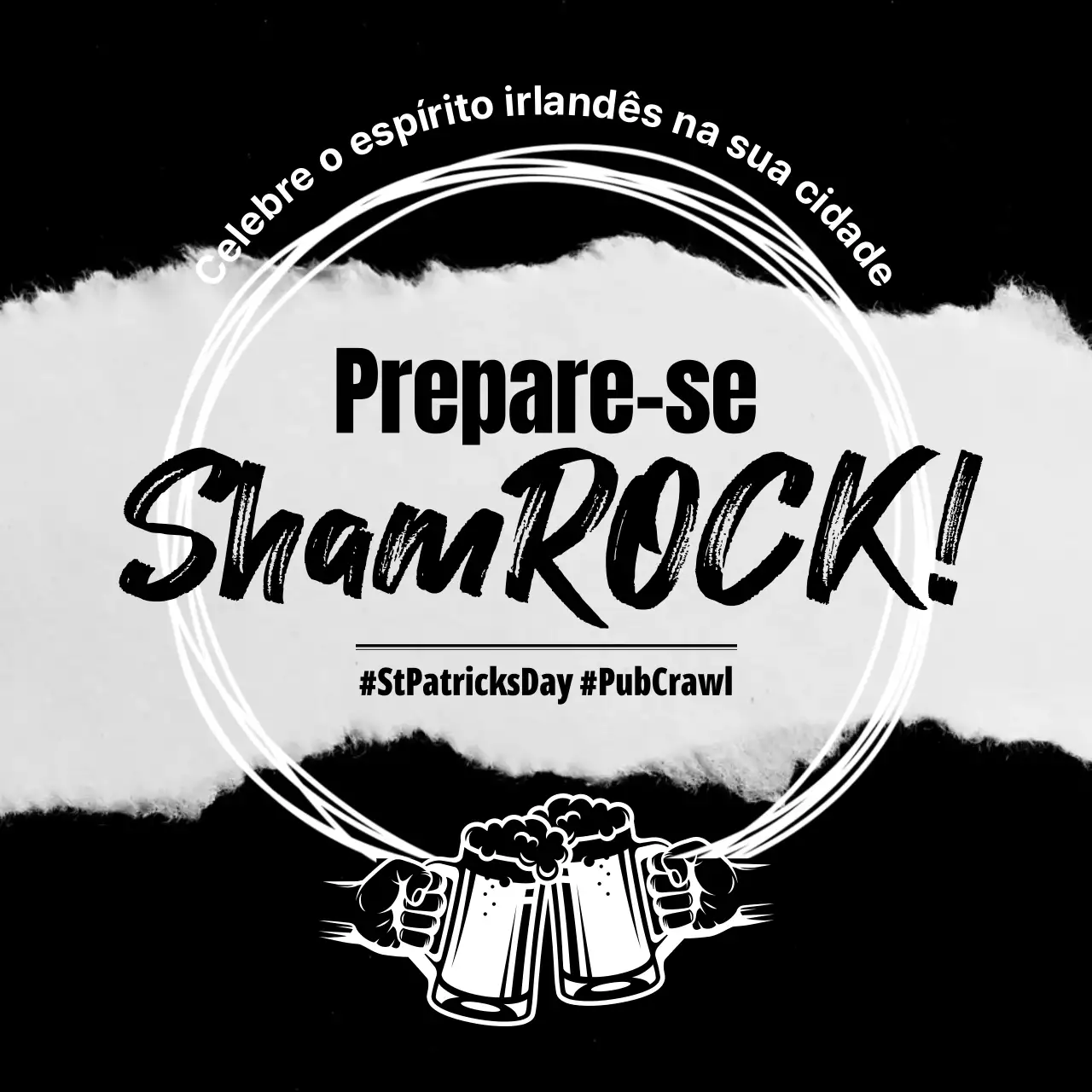 Cartaz a preto e branco em negrito do evento Pub Crawl do Dia de São Patrício