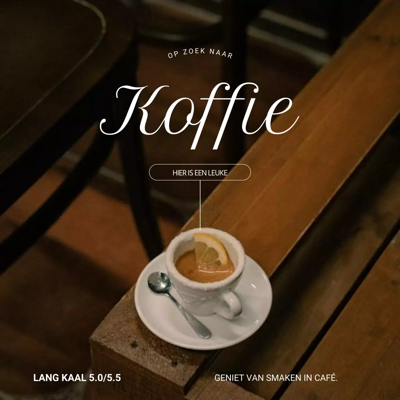 Een klassieke caféaankondiging in bruin en beige.