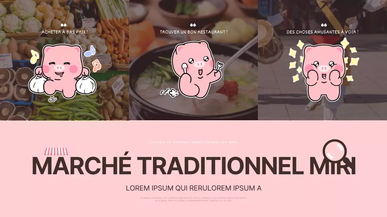 Promouvoir les couleurs rose et marron des marchés traditionnels