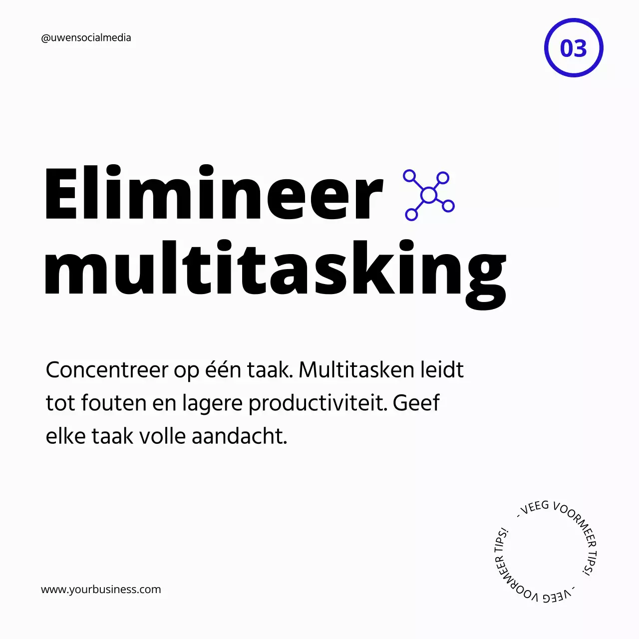 Wit met blauwe gedurfde productiviteitstips