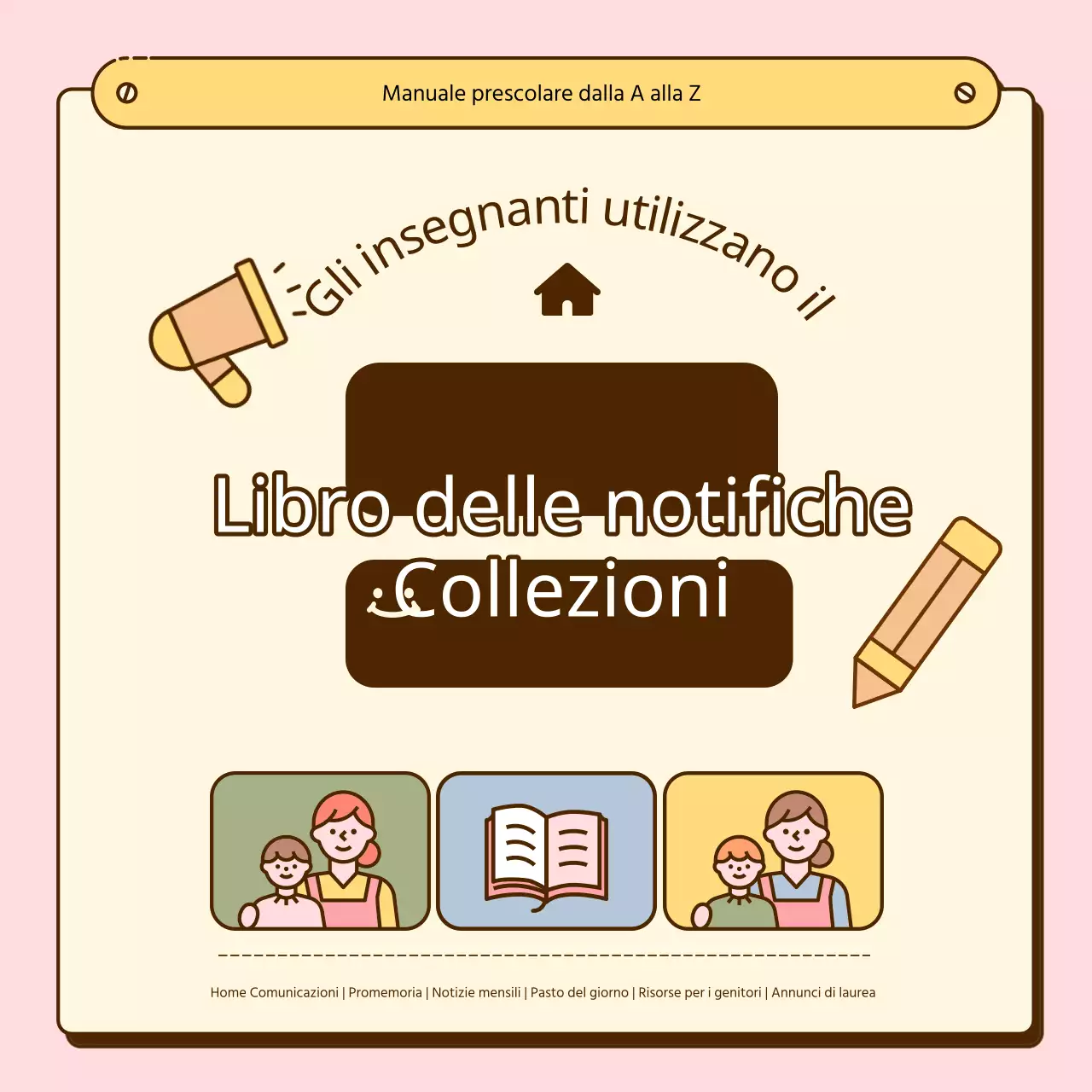 Una raccolta di simpatici annunci per l'asilo giallo e rosa
