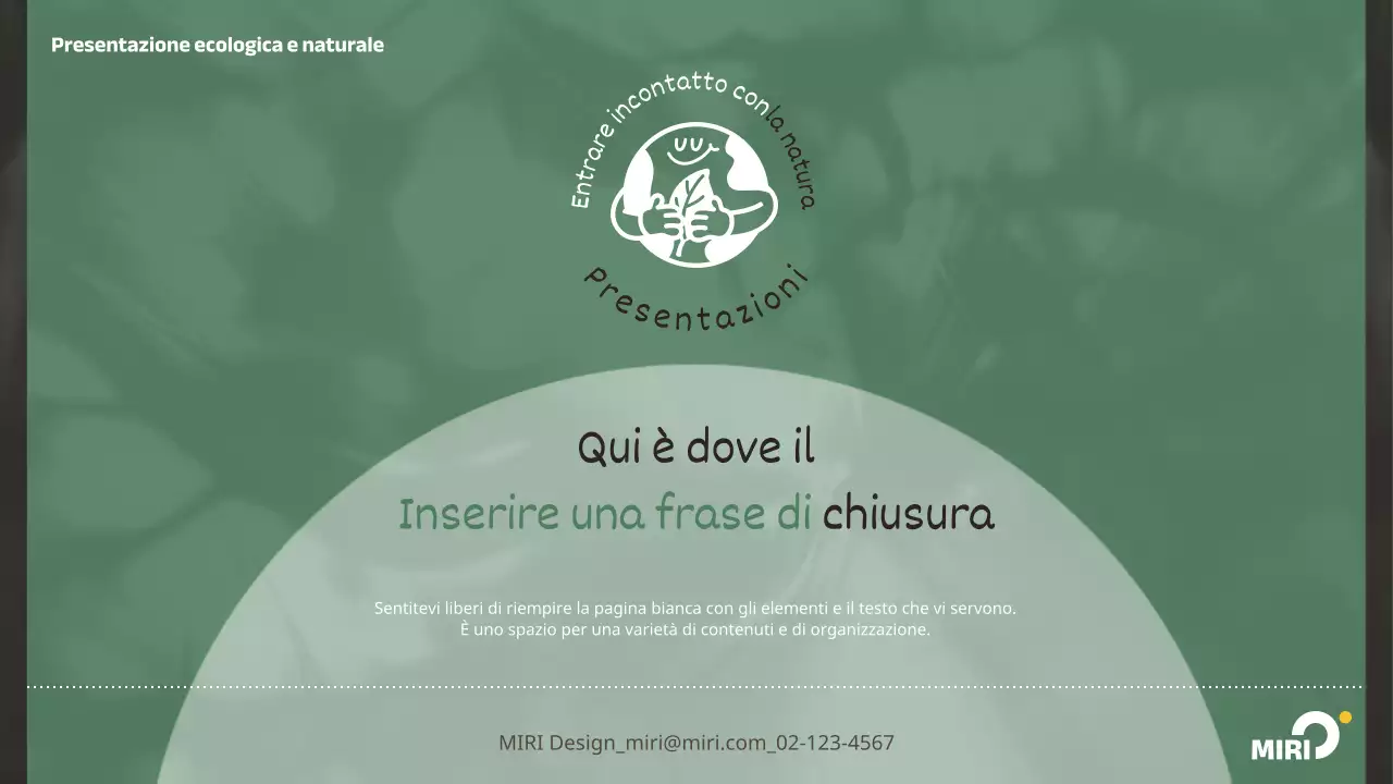 Promuovere una natura verde, semplice ed ecologica