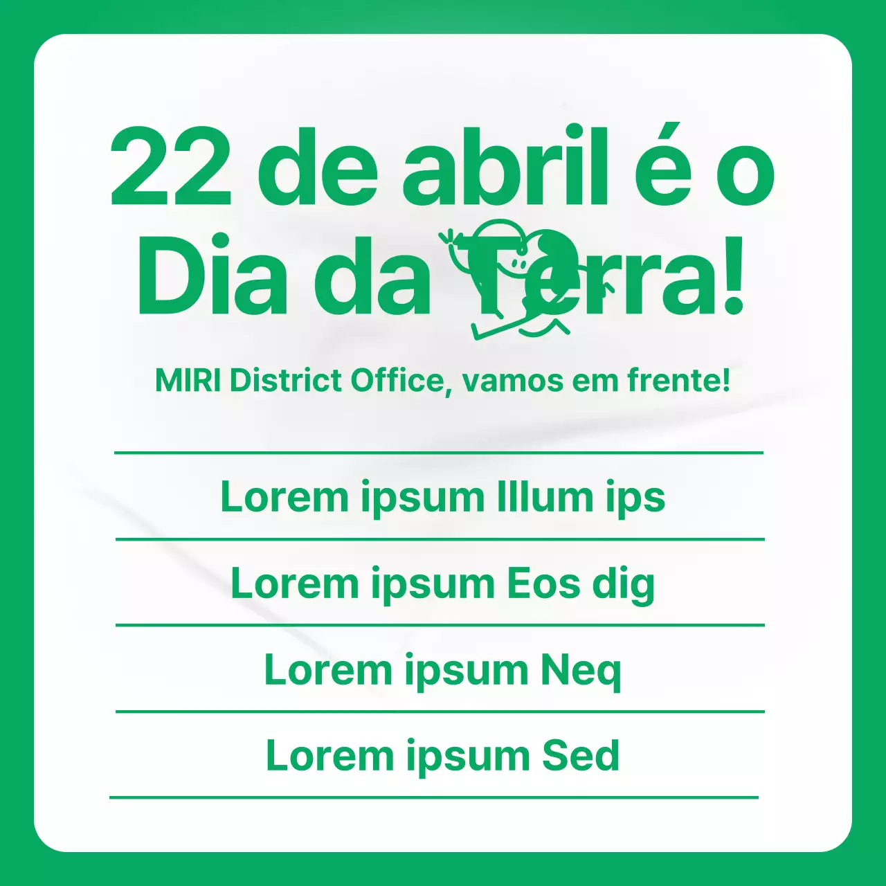 Promover uma campanha verde e gira para o Dia da Terra