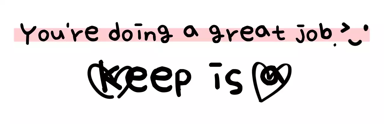 Design phrases that convey affectionate encouragement