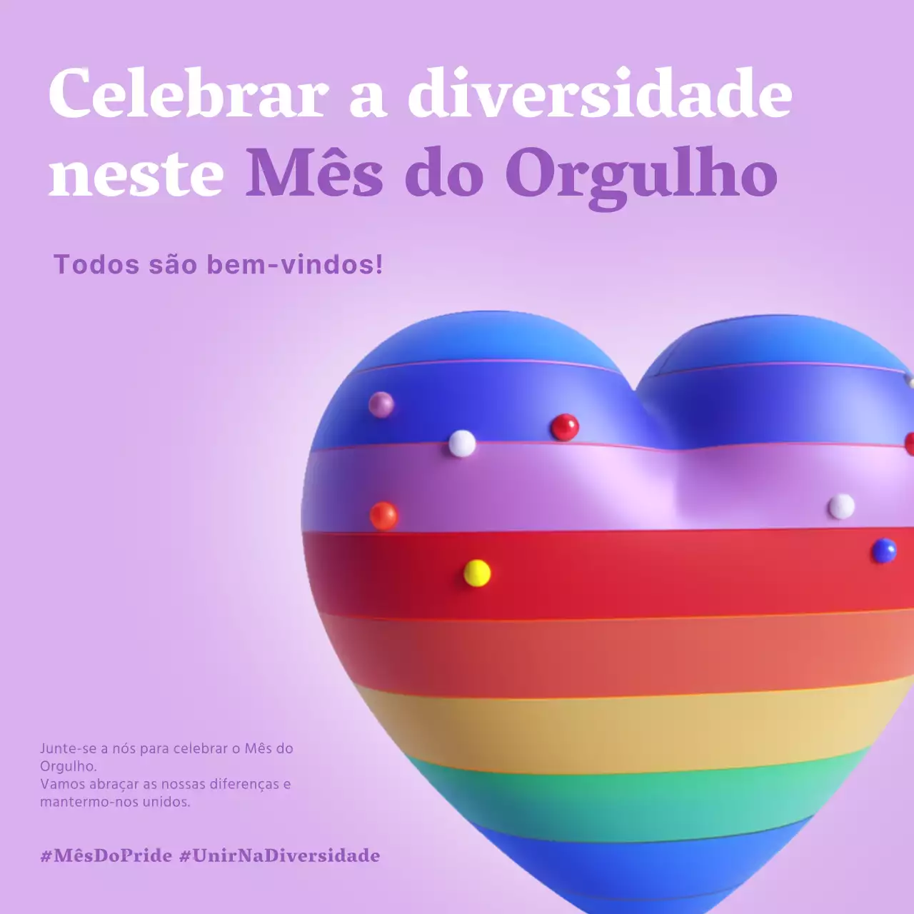 Campanha de celebração do Mês do Orgulho Clássico Lilás e Arco-Íris