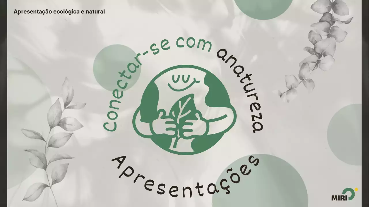 Promover uma natureza verde, simples e amiga do ambiente