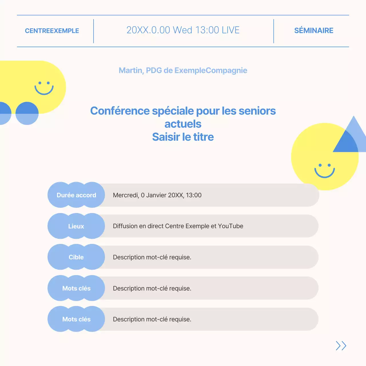 Promouvoir les conférences spéciales bleues et jaunes pour les seniors actuels