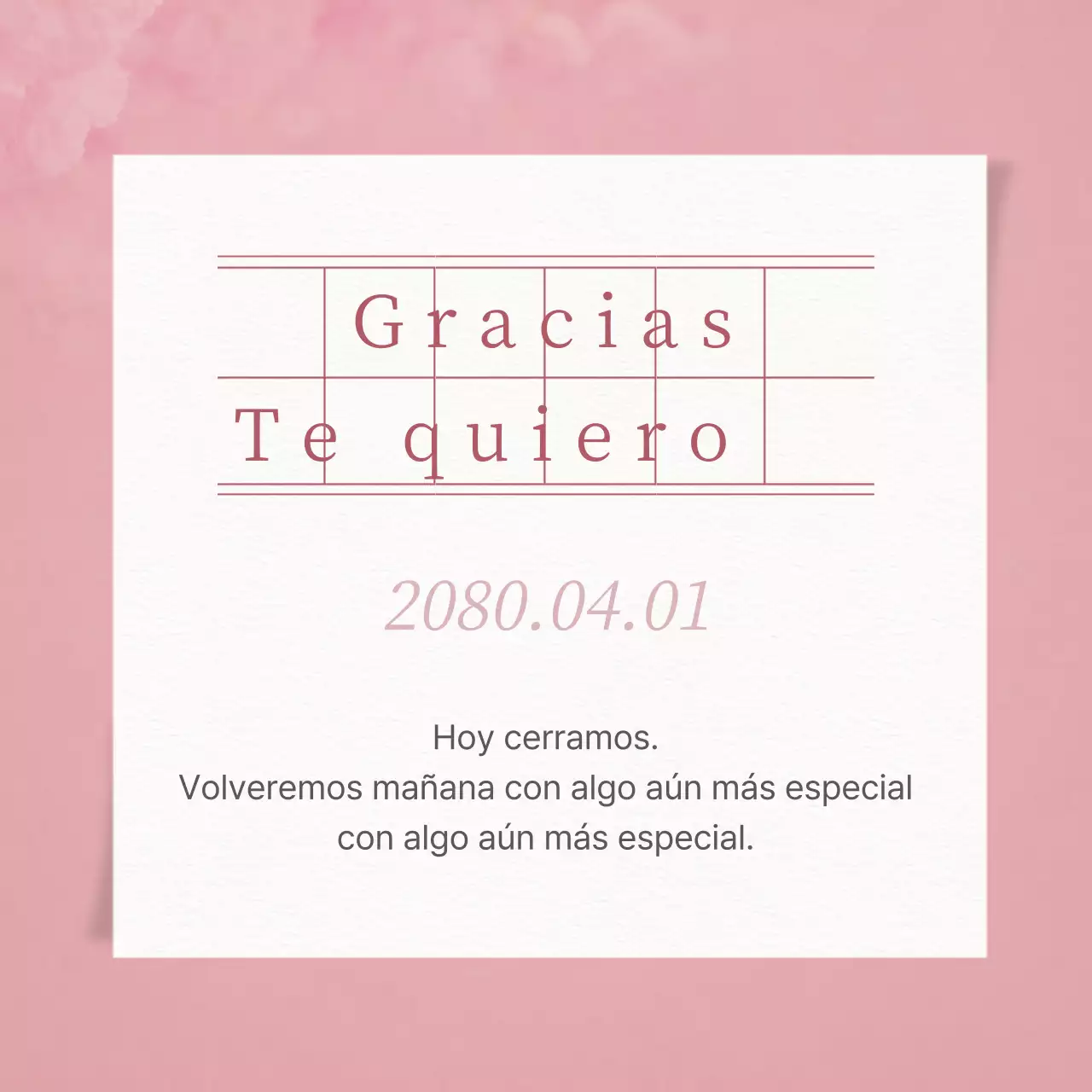 Un sencillo anuncio rosa y blanco de cierre de una tienda