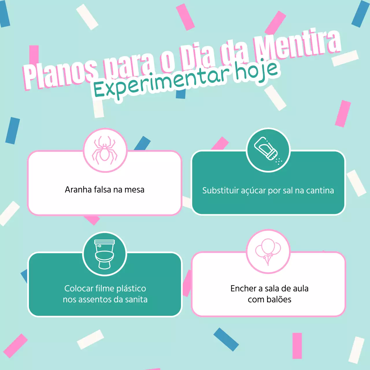 Ideias de partidas para o Dia da Mentira Verde e Rosa
