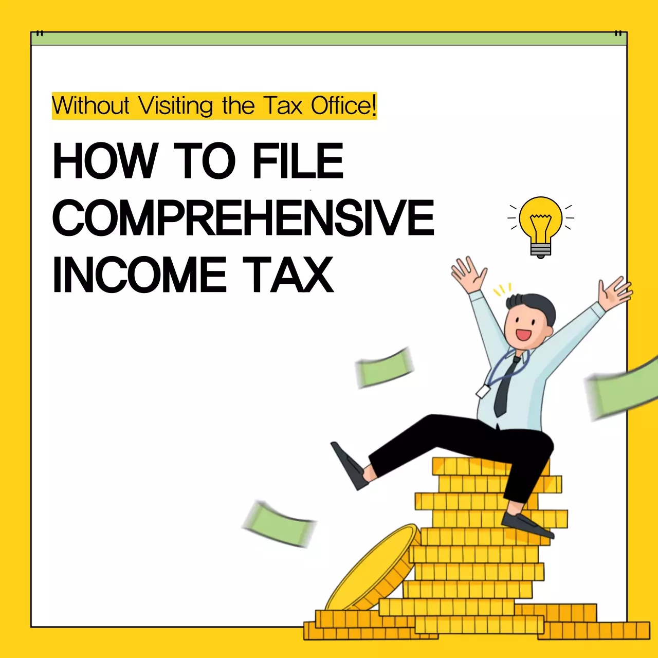 About filing a simple, comprehensive income tax return in yellow.