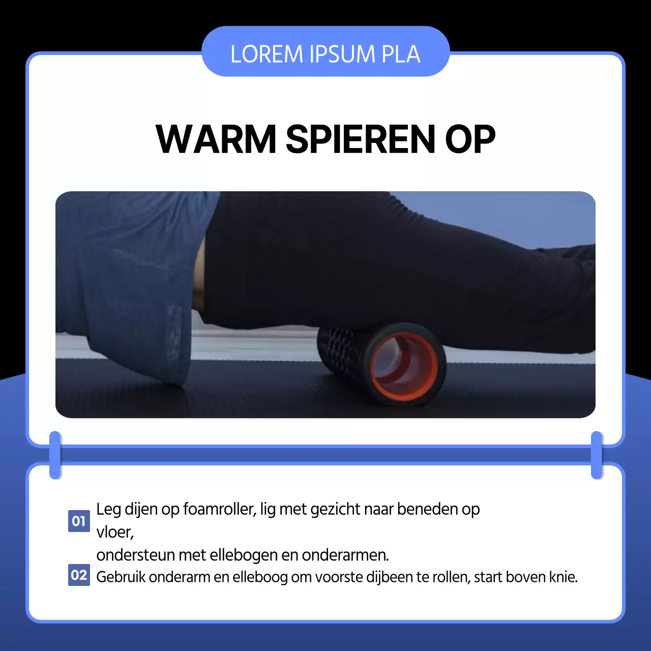 Een eenvoudige foamroller-handleiding voor vóór en na de training in blauw en zwart