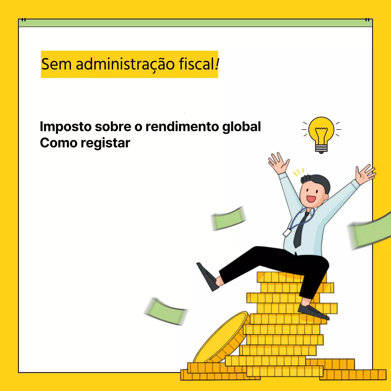 Sobre a apresentação de uma declaração de rendimentos simples e completa amarela